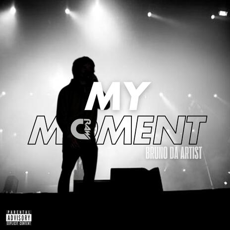 My Moment! | Boomplay Music