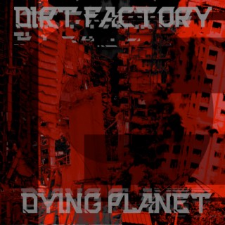 Dying Planet