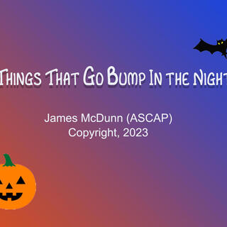 Things that go Bump in the Night