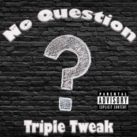No Question | Boomplay Music