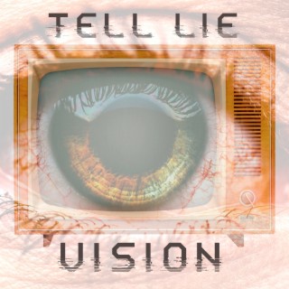 Tell Lie Vision