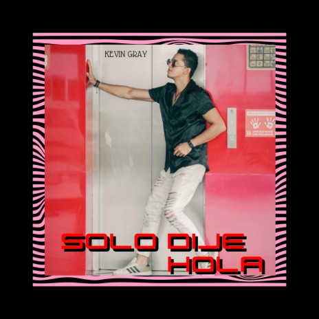 Solo Dije Hola | Boomplay Music