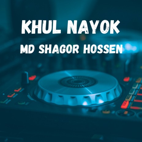Khul Nayok | Boomplay Music