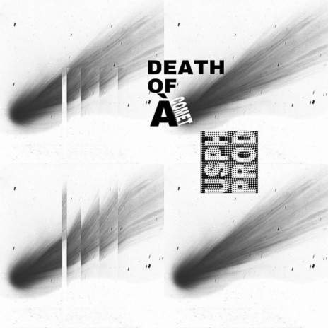 Death of a comet | Boomplay Music