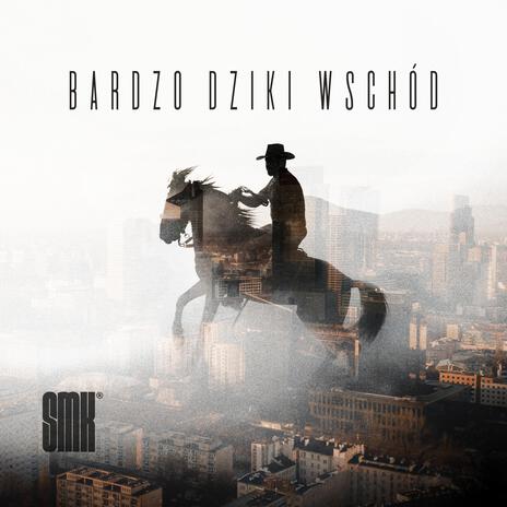 Bardzo Dziki Wschód | Boomplay Music