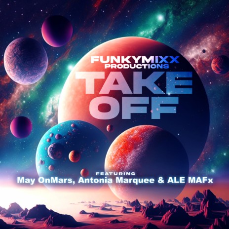 Take Off ft. May OnMars, Antonia Marquee & ALE MAFx | Boomplay Music