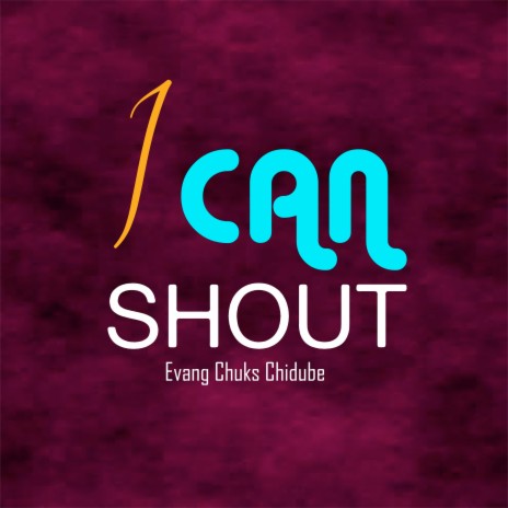 I Can Shout | Boomplay Music