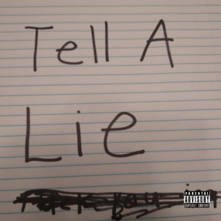 Tell A Lie