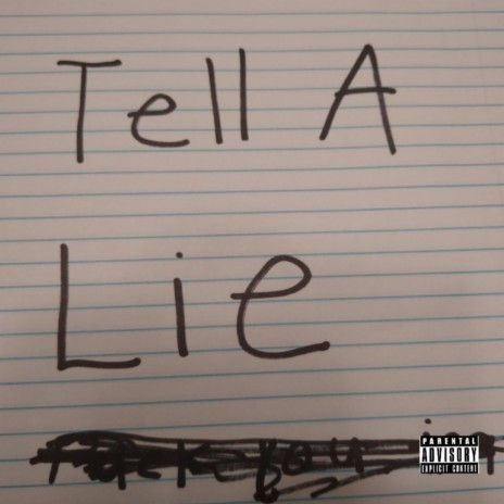 Tell A Lie | Boomplay Music