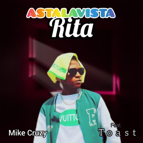 ASTALAVISTA RITA ft. Toast | Boomplay Music
