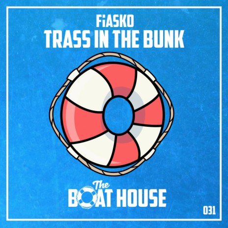 Trass in the Bunk | Boomplay Music