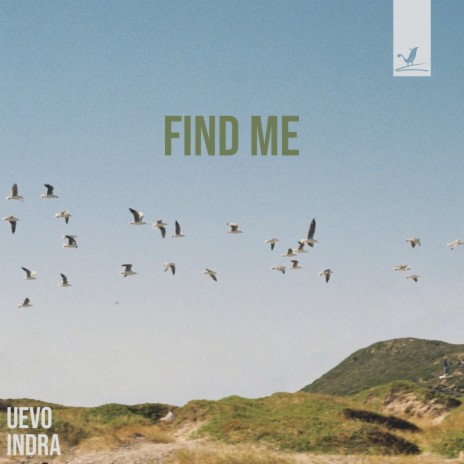 Find Me ft. Indra | Boomplay Music