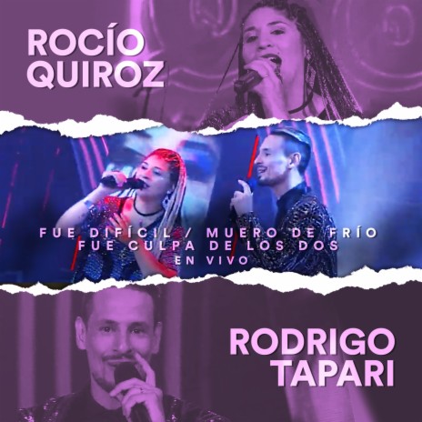 Fue Difícil (En Vivo) ft. Rodrigo Tapari