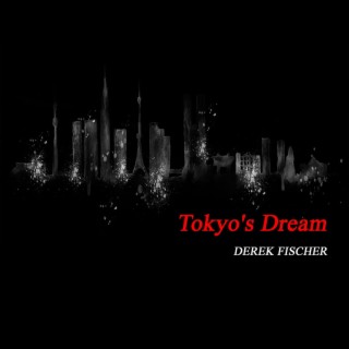 Tokyo’s Dream