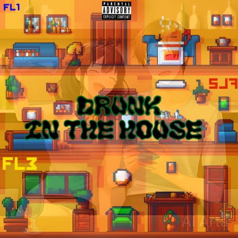 Drunk in the house (and im in the house drunk) | Boomplay Music