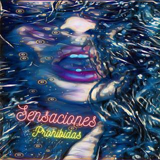 Sensaciones Prohibidas lyrics | Boomplay Music