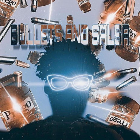 BULLETS AND SALSA ft. Rocket ‘Da Shoota’ | Boomplay Music