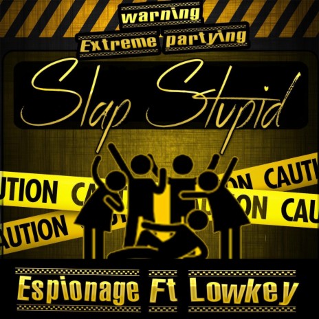 Slap Stupid (feat. Lowkey) | Boomplay Music