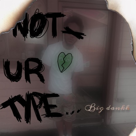 Not Ur Type