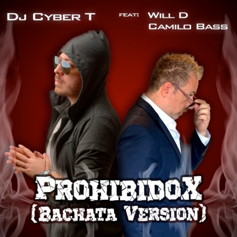 Prohibidox (Bachata Version) ft. Will D & Camilo Bass