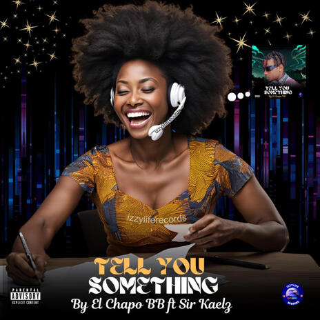 Tell you something | Boomplay Music