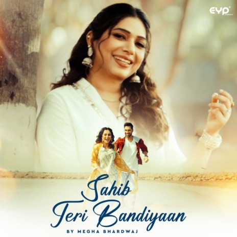 Sahib Teri Bandiyaan | Boomplay Music