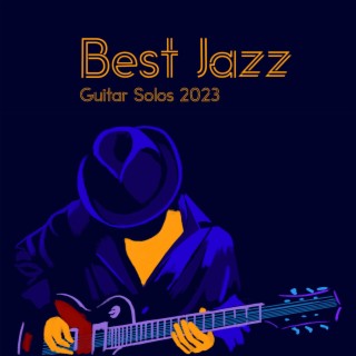 Best Jazz Guitar Solos 2023
