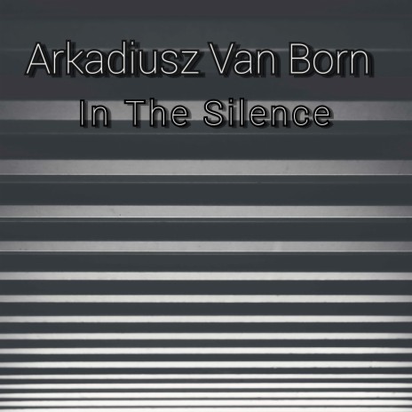 In The Silence