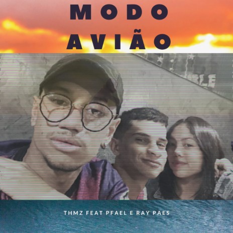 Modo Avião ft. pFael & Ray Paes | Boomplay Music