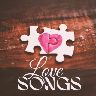 Love Songs: Valentine 2023, Romantic Celebrate with Love