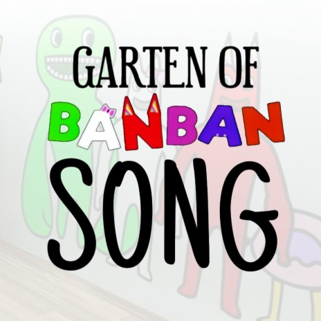 Garten of Banban Song | Boomplay Music