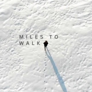 Miles to Walk