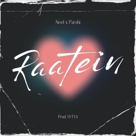 Raatein ft. Parshi & SVTYA | Boomplay Music