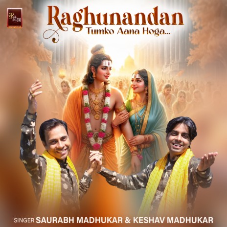 Raghunandan Tumko Aana Hoga ft. Keshav Madhukar | Boomplay Music