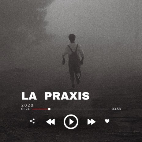 La Praxis | Boomplay Music