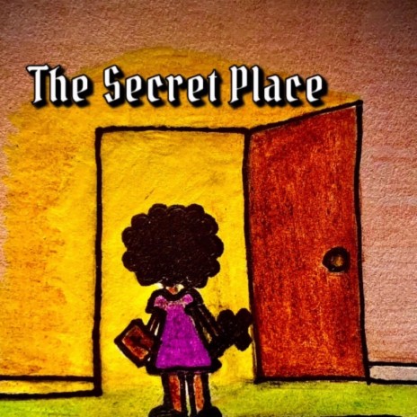 The Secret place | Boomplay Music