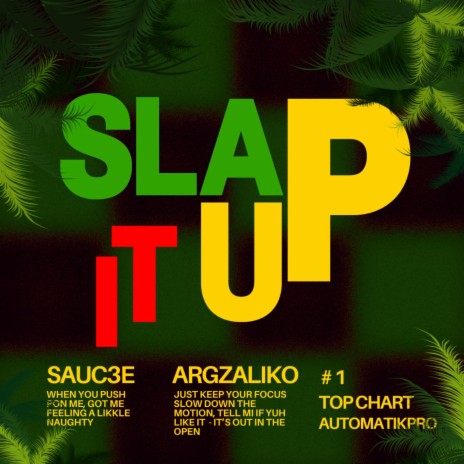 Slap It Up ft. Argz Aliko | Boomplay Music