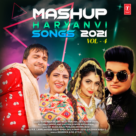 Mashup Haryanvi Songs 2021 Vol-4 ft. Raju Punjabi, Dev Kumar Deva, Ruchika Jangid, Anu Kadyan & Somvir Kathurwal | Boomplay Music