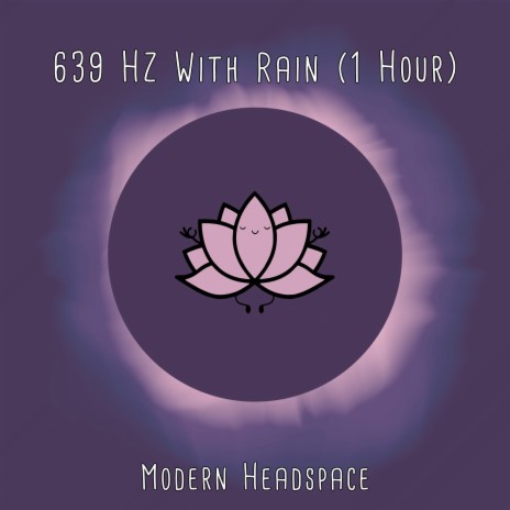 639 HZ With Rain (1 Hour) | Boomplay Music