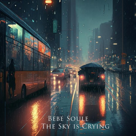 The Sky is Crying | Boomplay Music