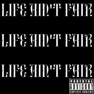 Life Ain't Fair