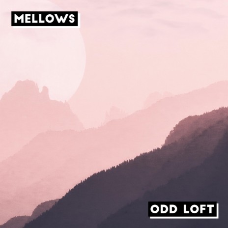 Mellows | Boomplay Music