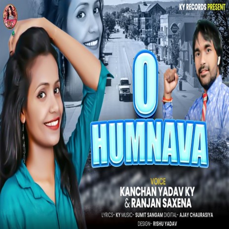 O Humnava (Hindi Song) ft. Ranjan Saxena | Boomplay Music