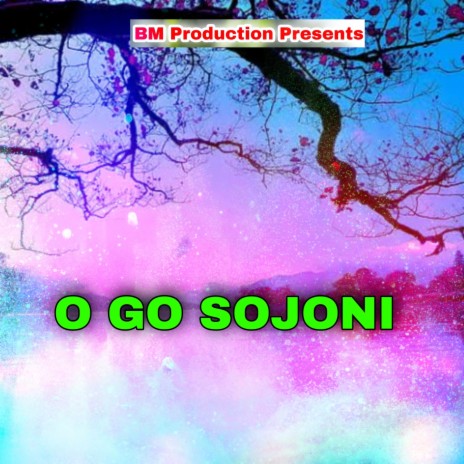 O GO SOJONI | Boomplay Music