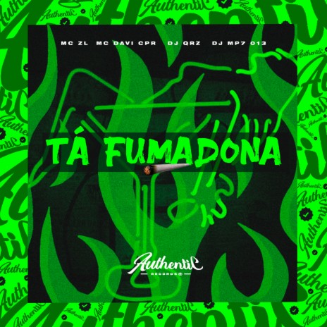 Tá Fumadona ft. MC Davi CPR, DJ QRZ & Mc ZL | Boomplay Music