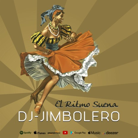 El Ritmo Suena (Latino Mix) ft. DJ Jimbolero | Boomplay Music