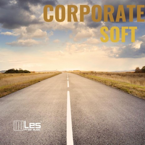 Corporate Soft | Boomplay Music