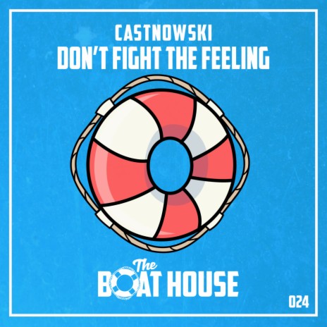 Don't Fight the Feeling | Boomplay Music