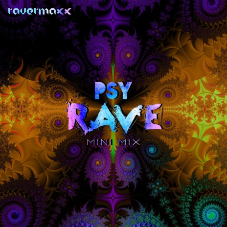 Psy Rave (Mini Mix)