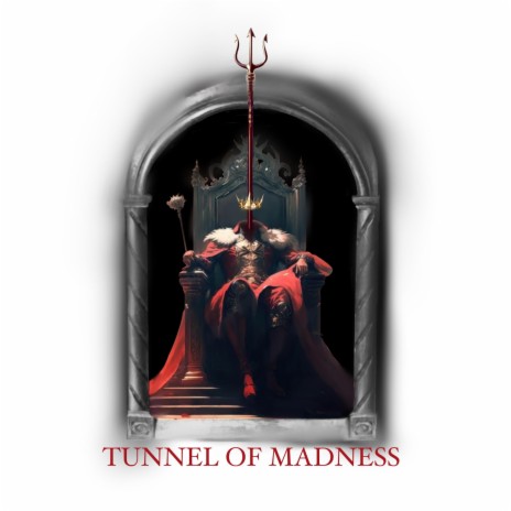 Tunnel Of Madness